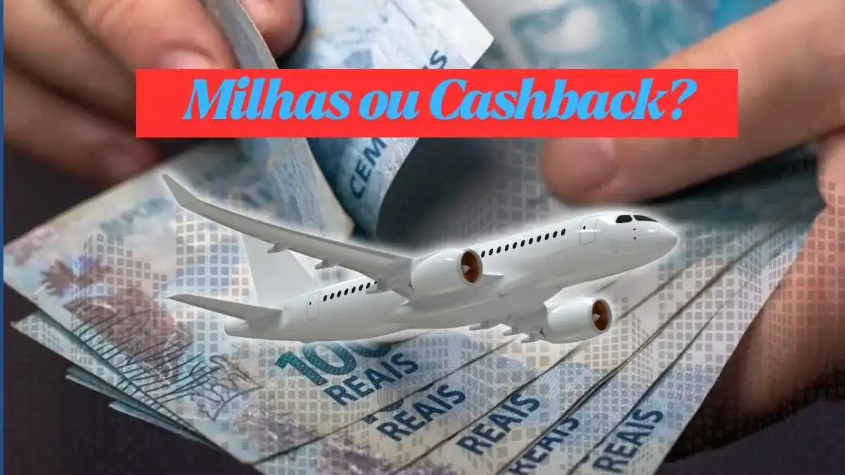 Cartão com milhas ou cashback pode valer a pena, mas depende do seu gasto, anuidade, rotina de viagem e controle da fatura.